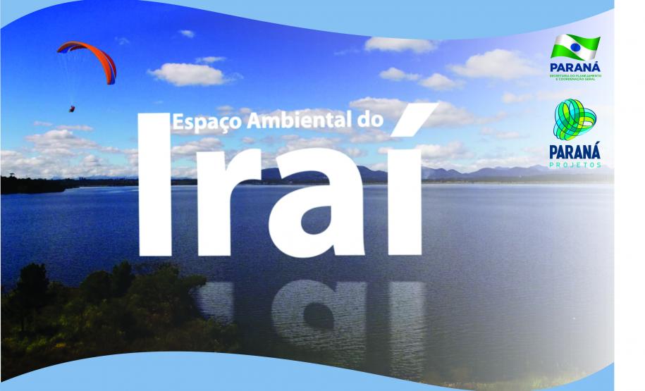 Espaço Ambiental do Iraí Espaço Ambiental do Iraí